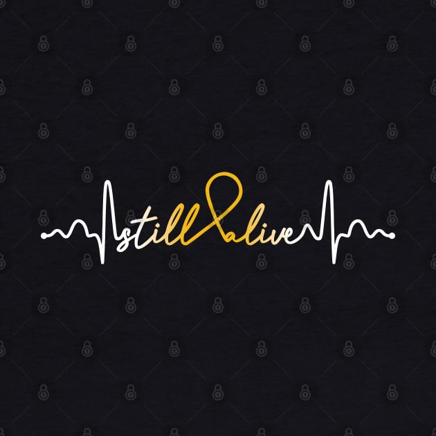 Still Alive- Childhood Cancer Gifts Childhood Cancer Awareness by AwarenessClub